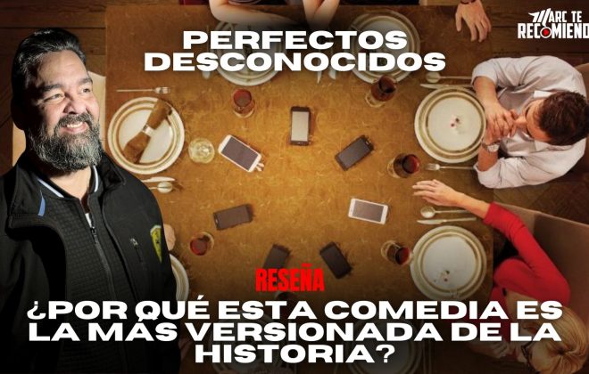 reseña Perfectos Desconocidos